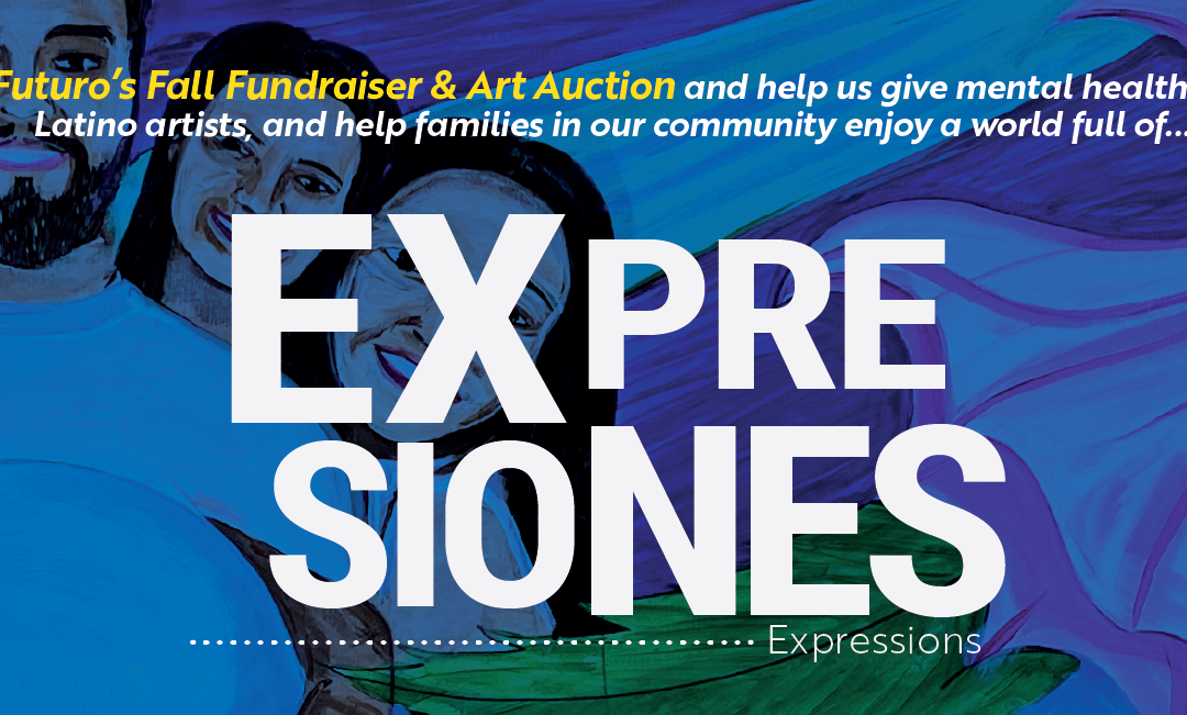 EXPRESIONES 2022 Fall Art Auction Fundraiser
