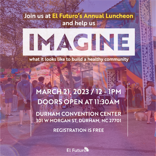 El Futuro Annual Luncheon is this March 21st
