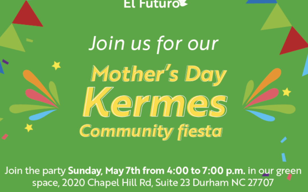 Mother’s Day Kermes this May 7th