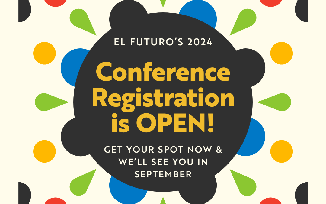2024 El Futuro’s Annual Conference